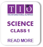 TIO International Science Olympiad Syllabus Class 1