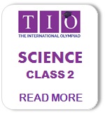 TIO International Science Olympiad Syllabus Class 2